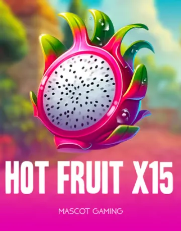 Hot Fruit X 15 – Mascot Gaming